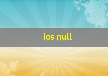 ios null